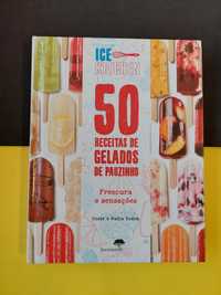 Cesar e Nadia Roden - 50 Receitas de Gelados de Pauzinho