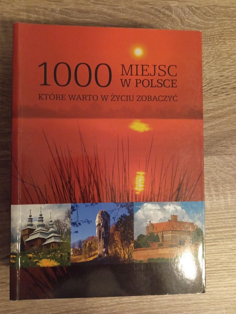 1000 miejsc w Polsce które warto w życiu zobaczyć