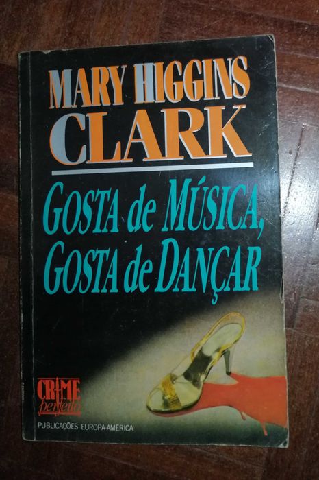 Gosta de Música, Gosta de Dançar - Mary Higgins Clark