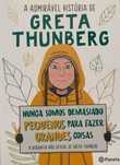 A Admirável História de Greta Thunberg - Bio não Oficial [Portes Inc]