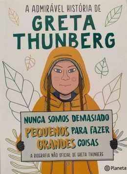 A Admirável História de Greta Thunberg - Bio não Oficial [Portes Inc]