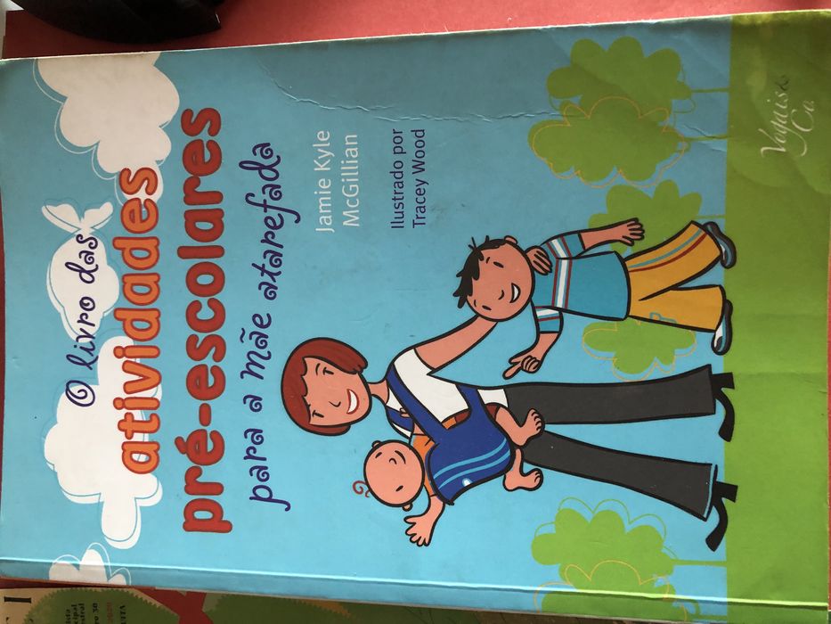 O Livro das Atividades Pré-Escolares Para a Mãe Atarefada