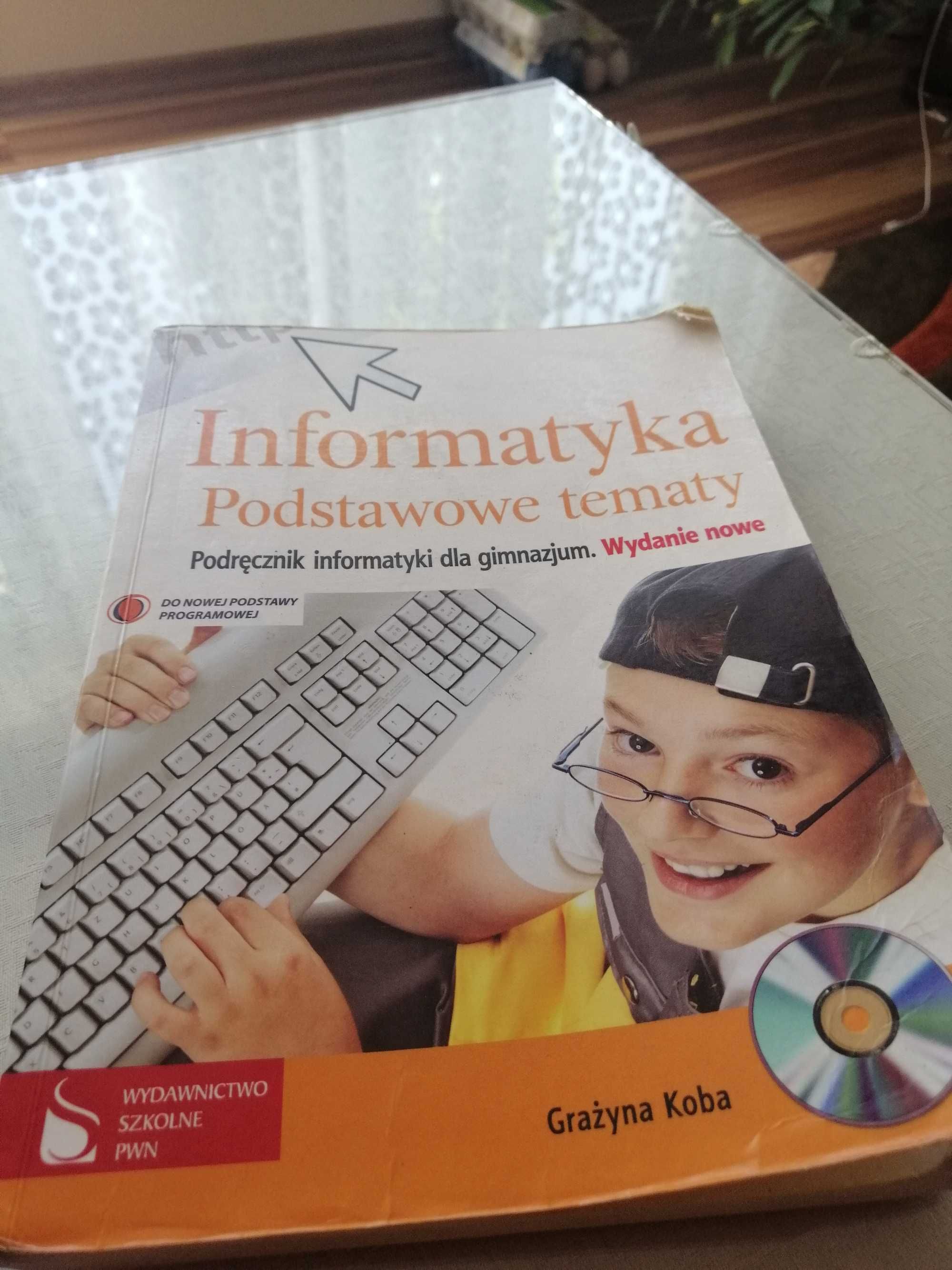 Informatyka Podstawowe tematy podręcznik dla gimnazjum.