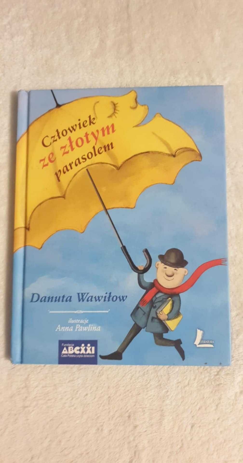 Człowiek ze złotym parasolem Danuta Wawiłow
