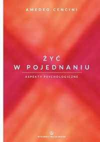 Żyć W Pojednaniu. Aspekty Psychologiczne