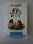 Livro Enid Blyton - Aventura no rio - Publicações Dom Quixote