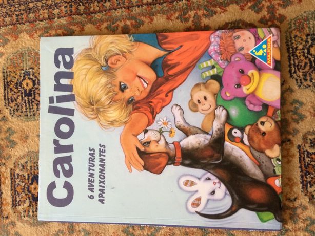 livro infantil 'carolina, 6 aventuras apaixonantes''