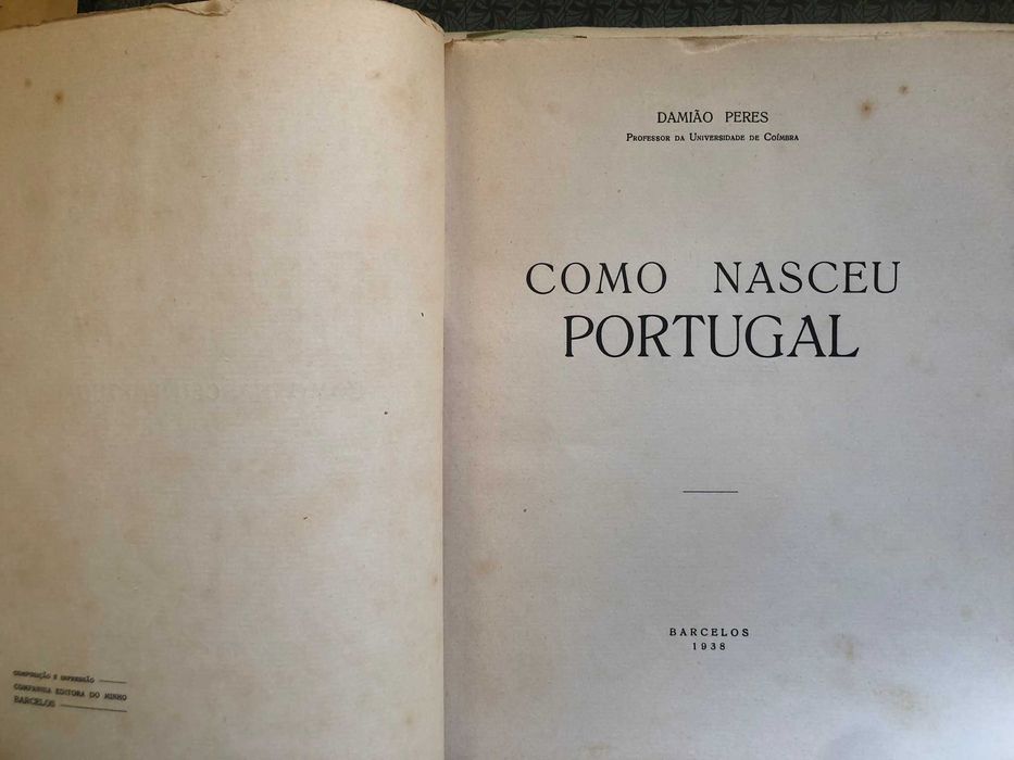 Como Nasceu Portugal (exemplar numerado com o nº 752) - Damião Peres