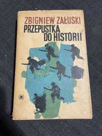 Przepustka do historii - Zbigniew Załuski