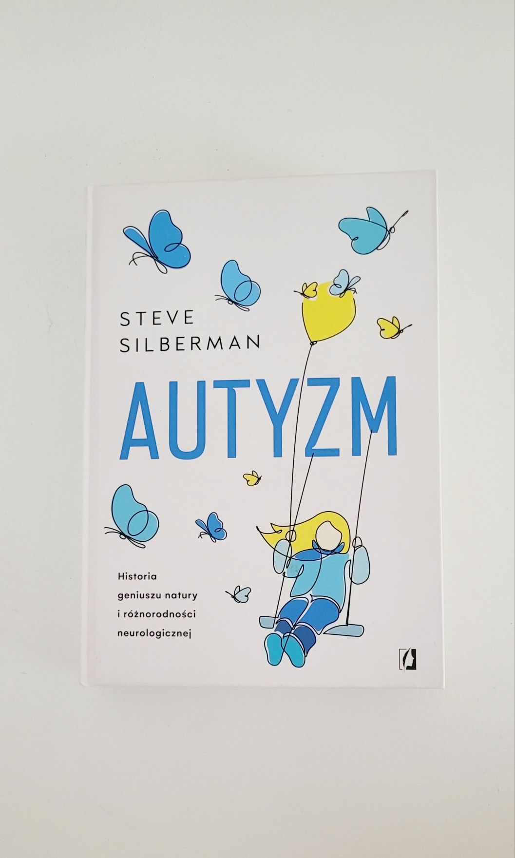 Autyzm historia geniuszu natury książka Steve Silberman