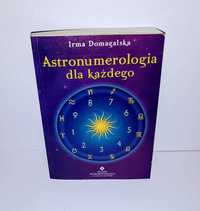 Astronumerologia dla każdego UNIKAT