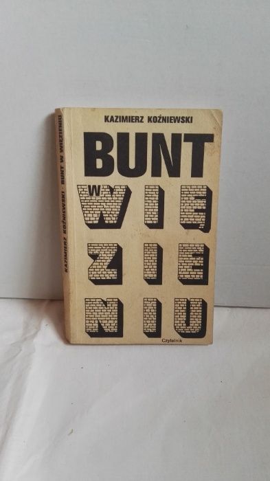 Bunt w więzieniu - Kazimierz Koźniewski