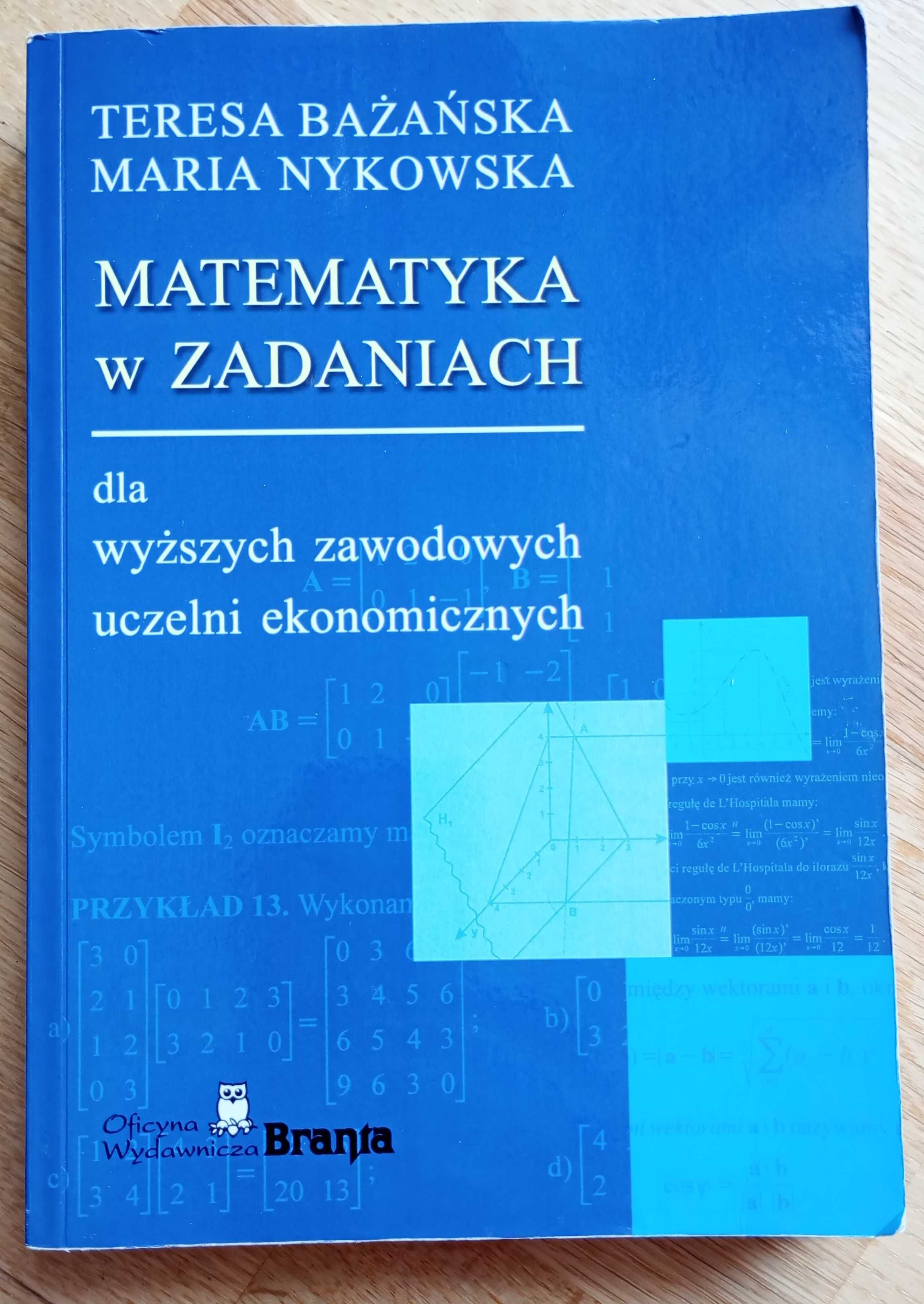 Matematyka w zadaniach T. Bażańska, M. Nykowska