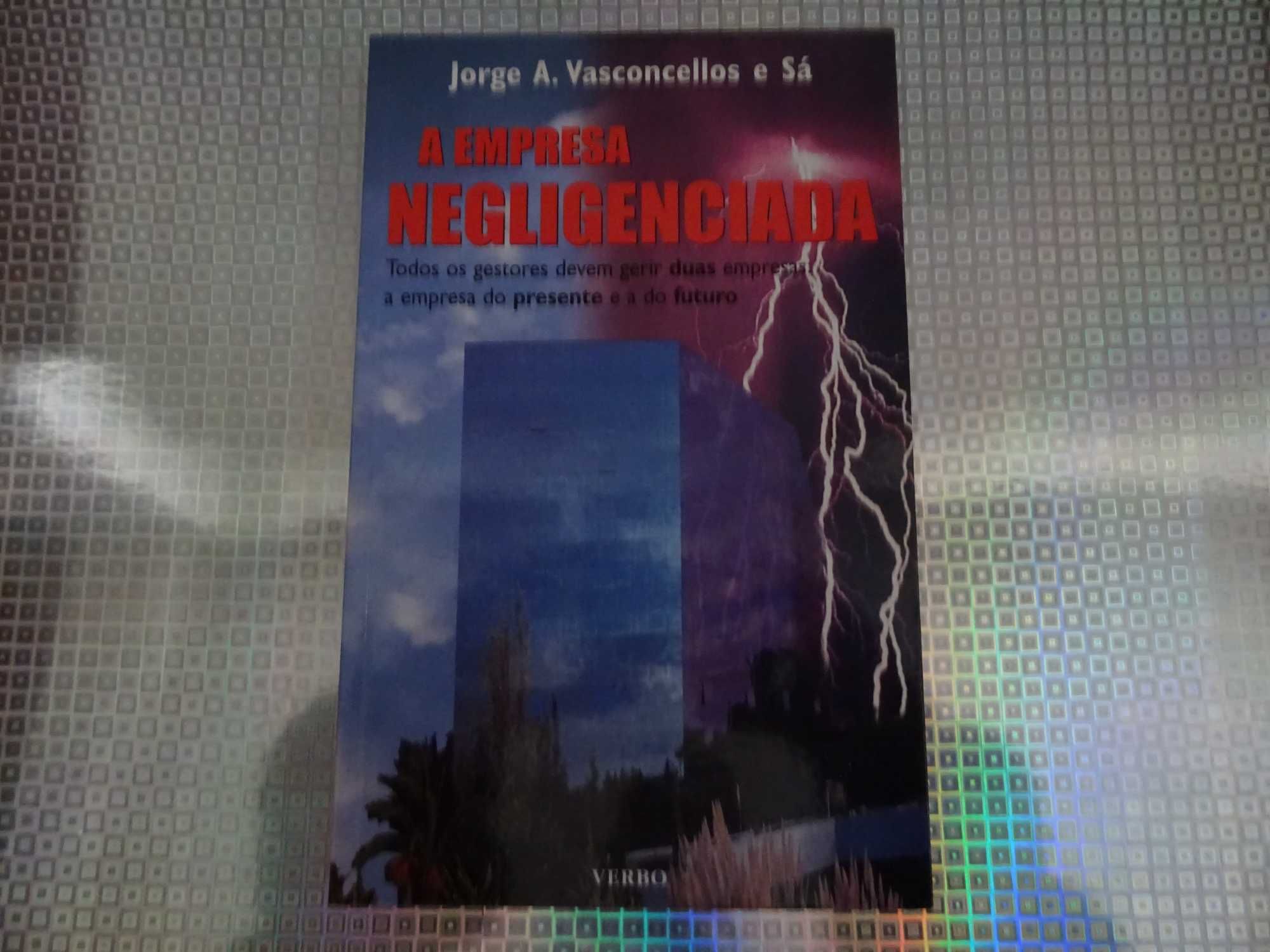 A empresa negligenciada - Jorge A. Vasconcellos e Sá