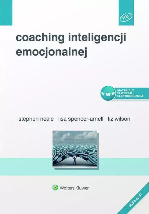 Coaching inteligencji emocjonalnej. Wolters Kluwer