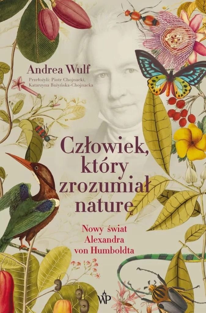 Człowiek, Który Zrozumiał Naturę W.2, Andrea Wulf