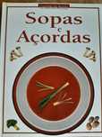 Cozinhas do Mundo - Sopas e Açordas