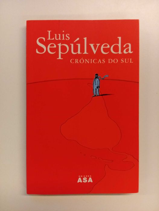 Crónicas do Sul - Luis Sepúlveda