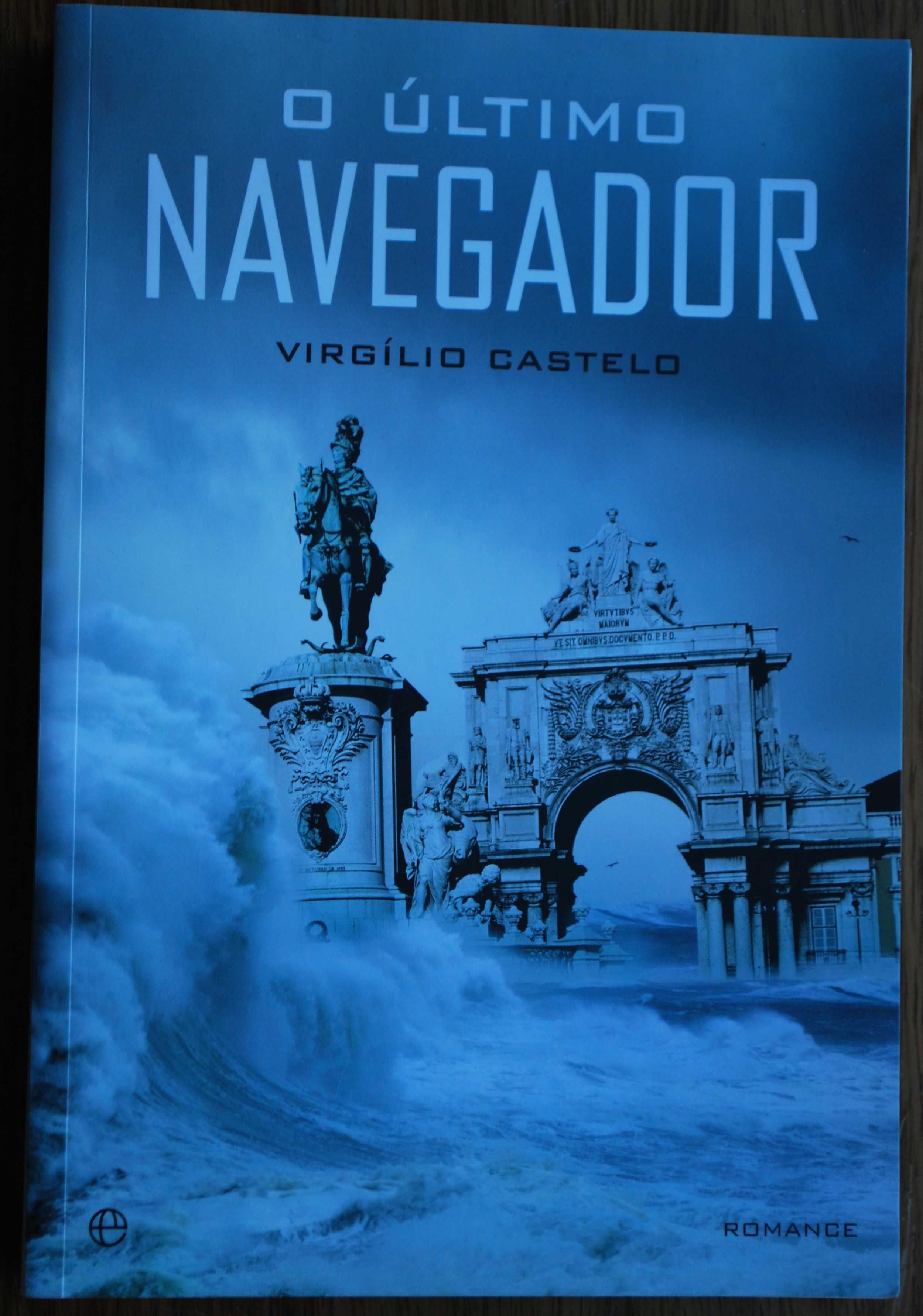 O Último Navegador de Virgílio Castelo