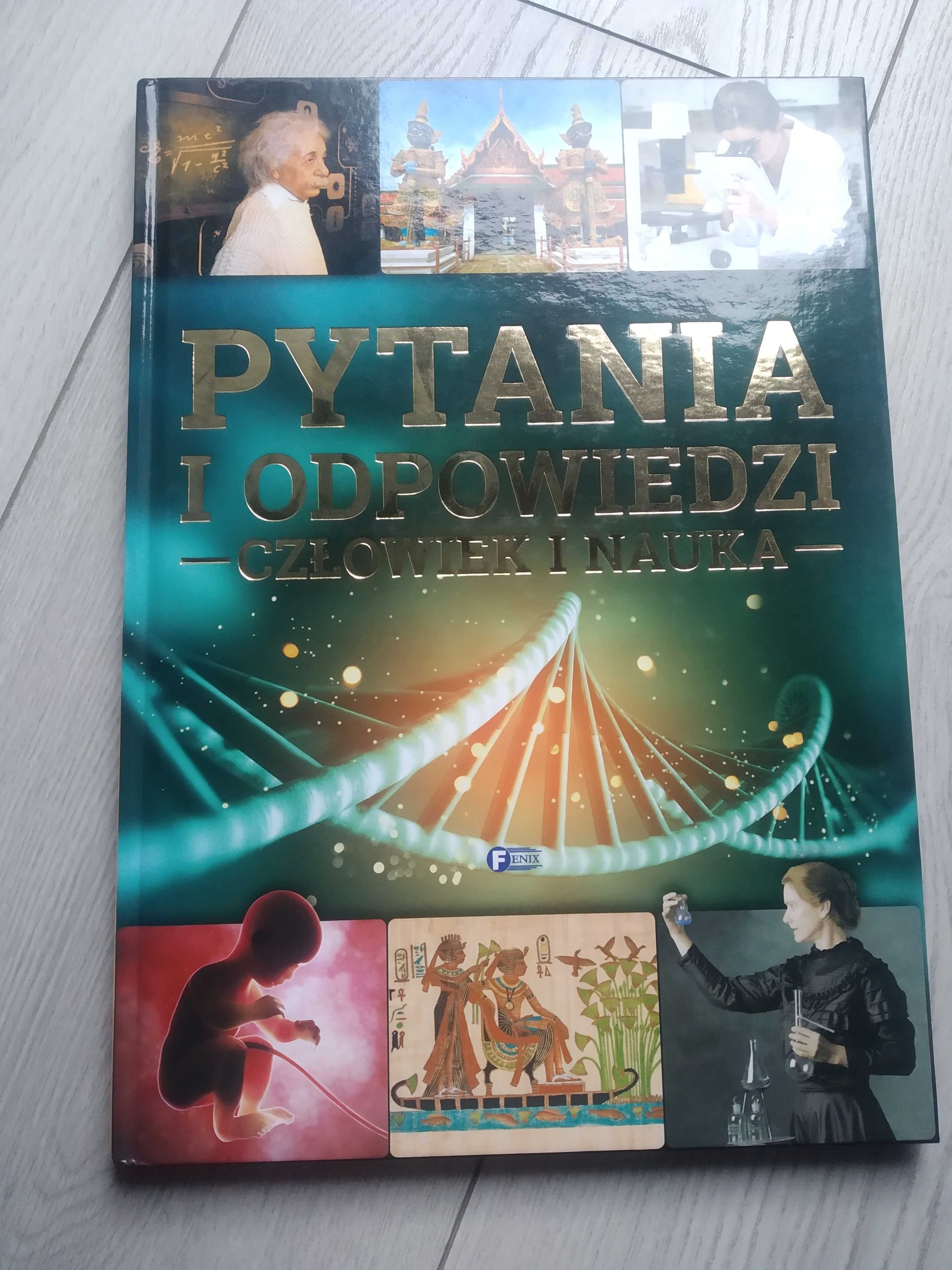 PYTANIA I ODPOWIEDZI Człowiek I Nauka-- Nowa --! Fenix