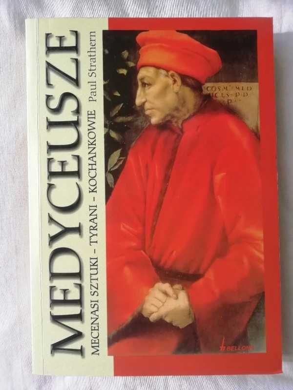Medyceusze Mecenasi sztuki tyrani kochankowie - Paul Strathern