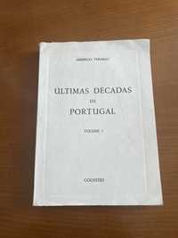 Últimas Décadas de Portugal Vol. I - Américo Thomaz