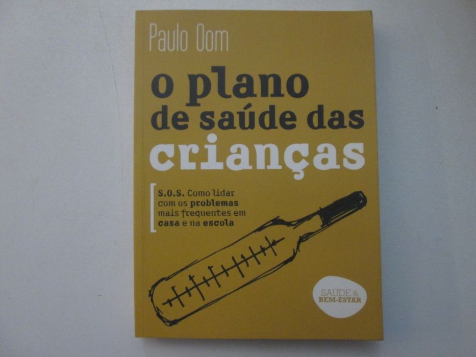 O plano de saúde das crianças- Paulo Oom