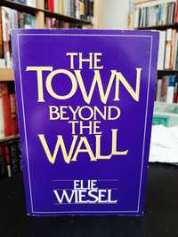 Elie Wiesel – The Town beyond the Wall