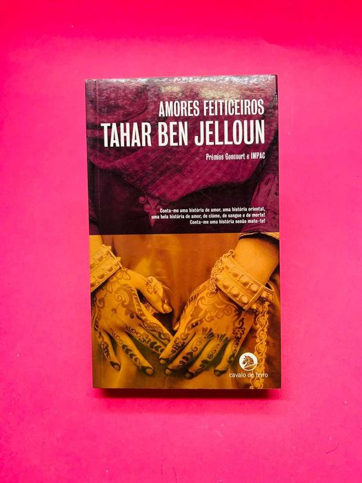 Amores feiticeiros - Tahar Ben Jelloun