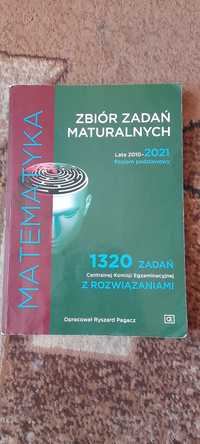 Matematyka - Zbiór zadań maturalnych lata 2010- 2021 poziom podstawowy