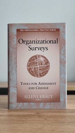 Organizational Surveys: Tools for Assessment and Change - A. Kraut