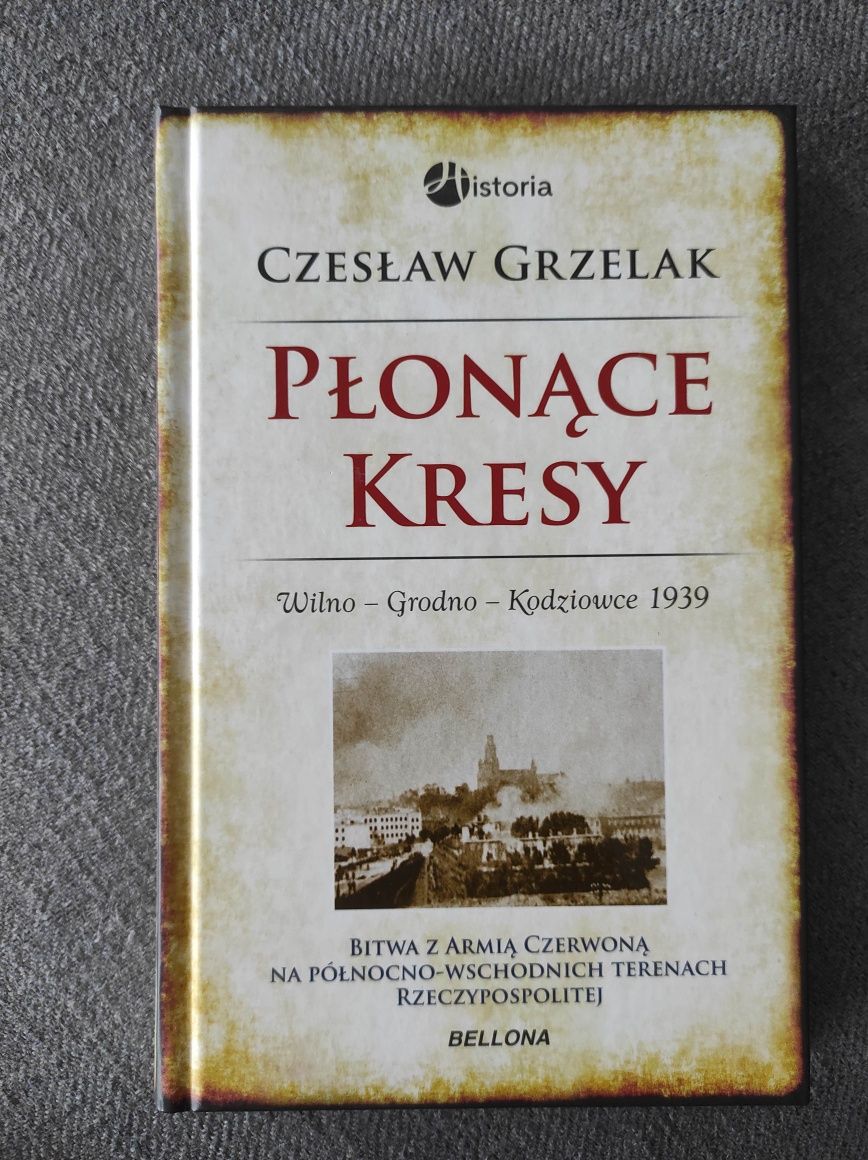 Płonące kresy Czesław Grzelak