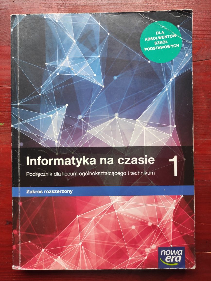 Informatyka na czasie 1. Poziom rozszerzony. Nowa Era.