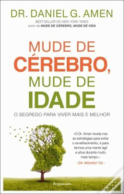 Mude de Cérebro, Mude de Idade de Daniel Amen (Portes grátis)