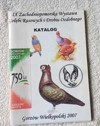 Katalog IX Zachodniopomorskiej Wystawy Gołębi Rasowych Gorzów 2007