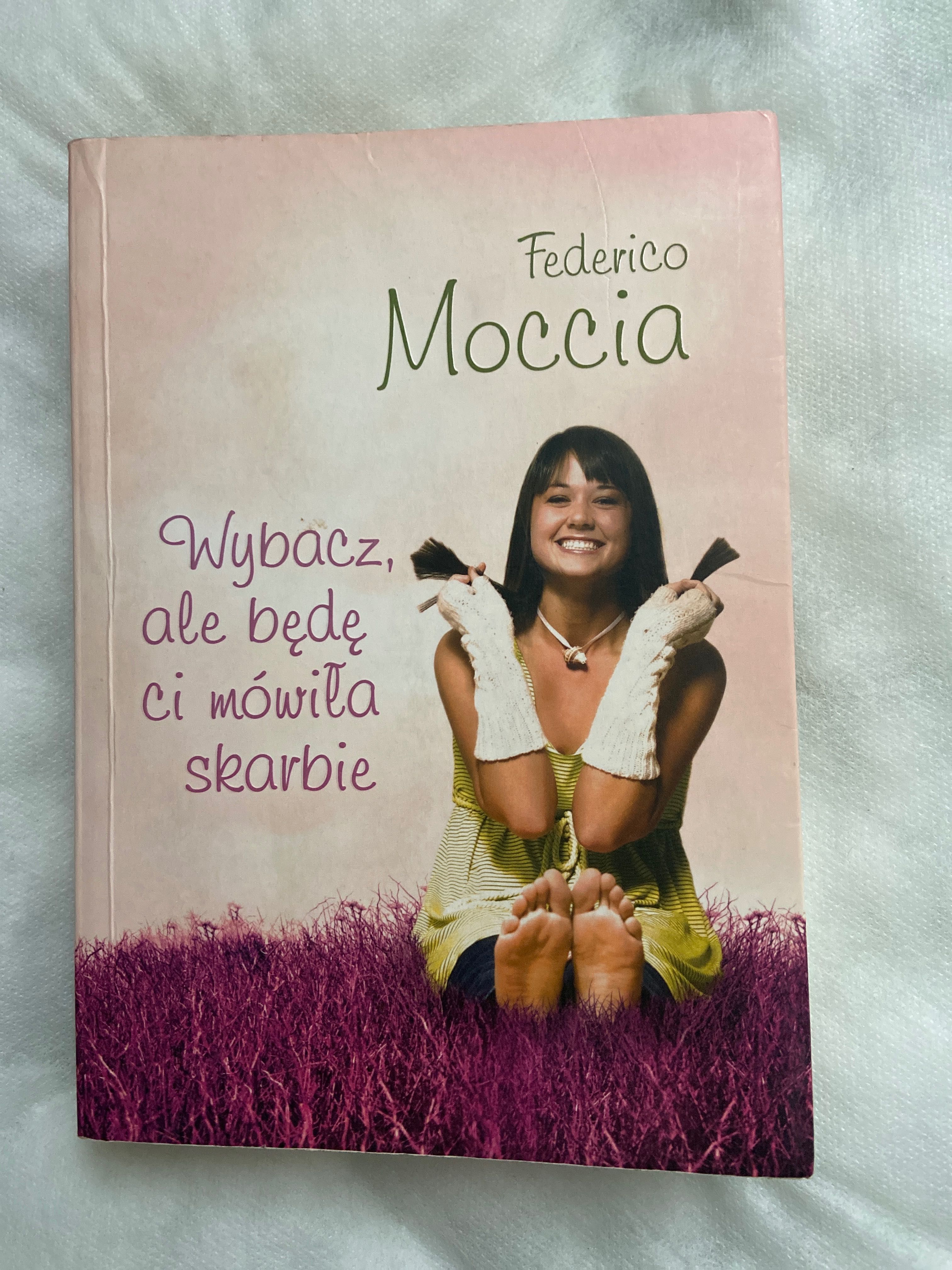 Książka „Wybacz, ale będę ci mówiła skarbie” Federico Moccia