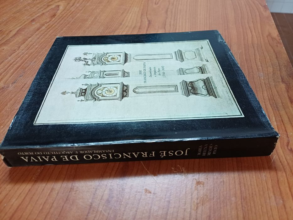 José Francisco de Paiva Ensamblador e Arquitecto do Porto