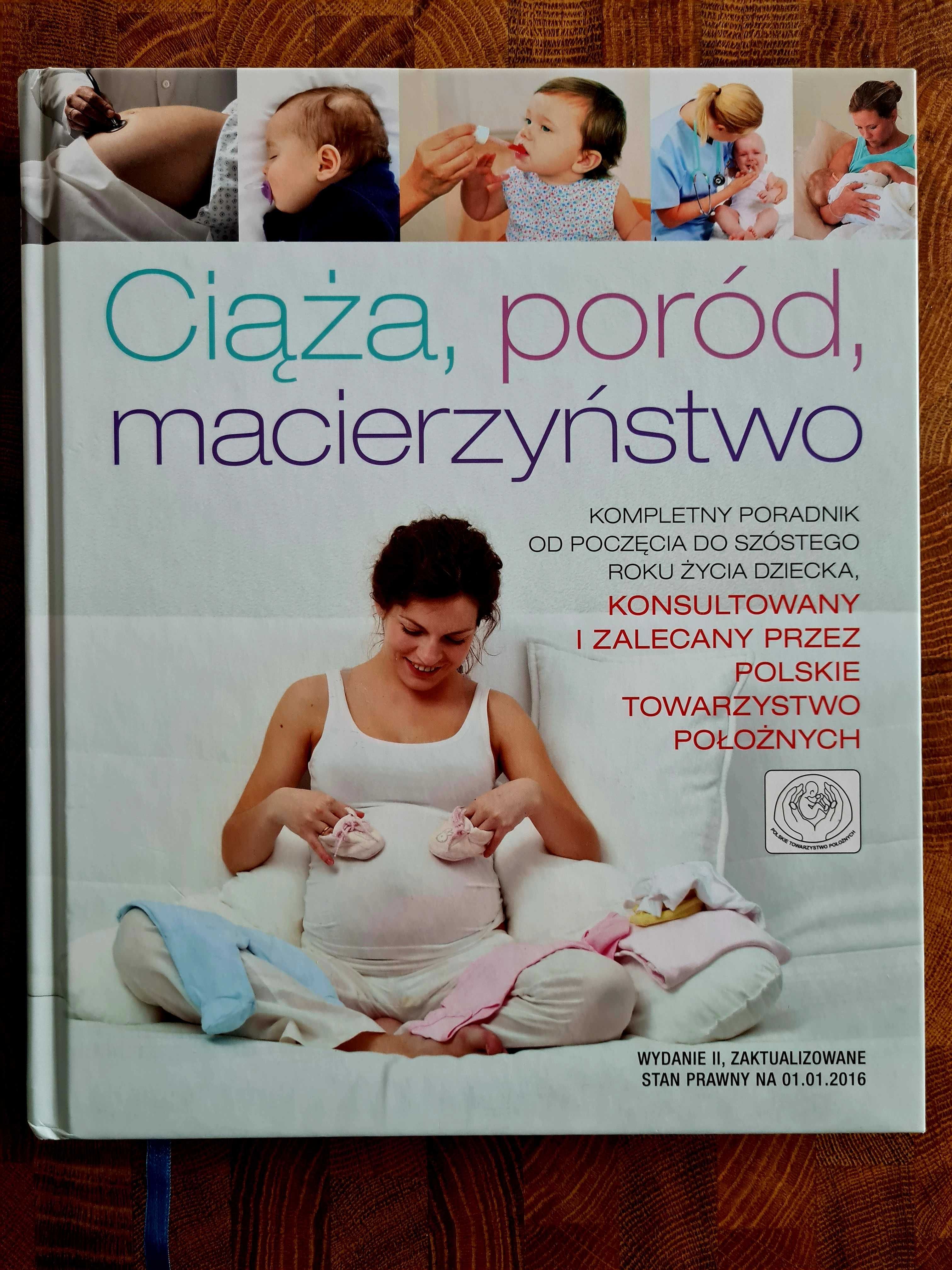 [Książka] Ciąża, poród, macierzyństwo Polskie Towarzystwo Położnych