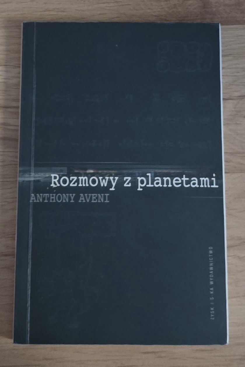 Astronomia Rozmowy z planetami Anthony Aveni *