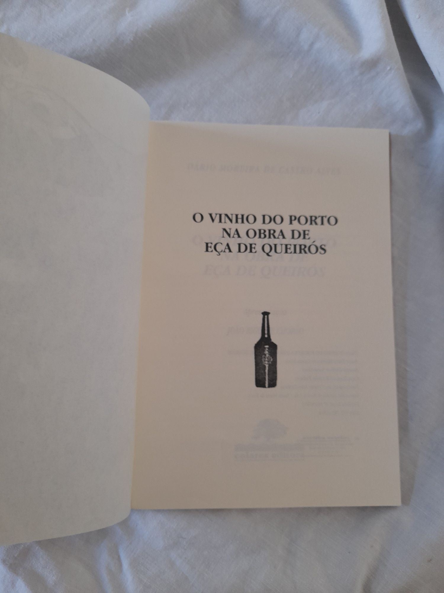 O Vinho do Porto na Obra de Eça de Queirós de Dário Castro Alves