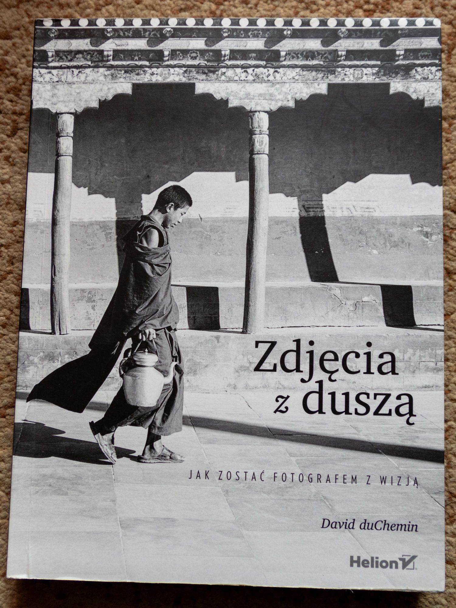 Zdjęcia z duszą David duChemin