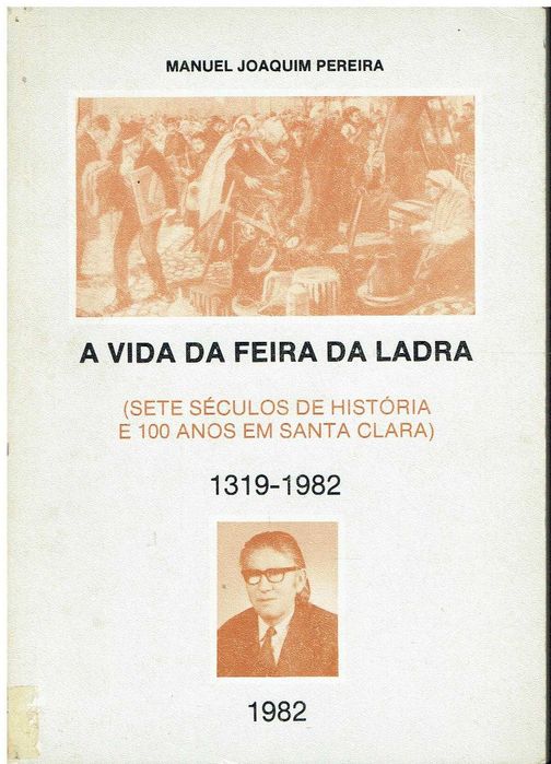 746
	
A vida da Feira da Ladra : sete séculos de história