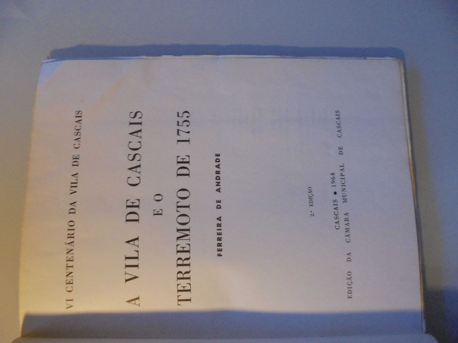 Andrade (Ferreira de);A Vila de Cascais e o Terramoto de 1755