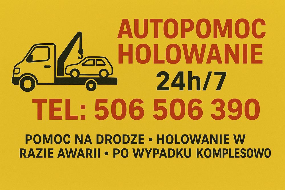 POMOC DROGOWA Autopomoc Holowanie Pomoc na drodze ! Auto Laweta 24/7