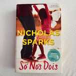 Só nós dois - Nicholas Sparks
