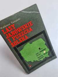 Lasy Janowskie i Puszcza Solska - Waldemar Tuszyński