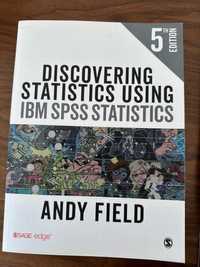 Discovering Statistics Using IBM SPSS Statistics - Andy Field