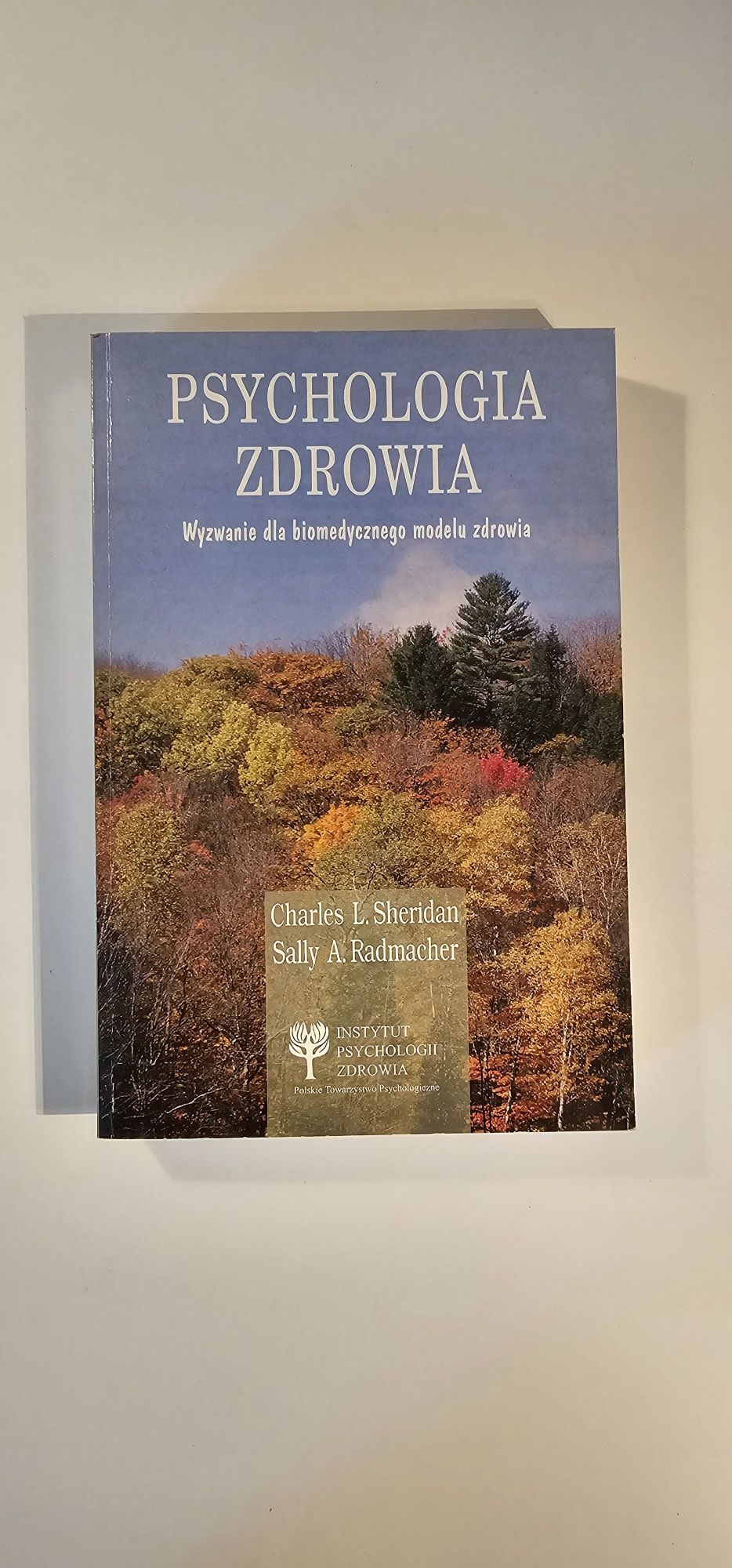 Psychologia zdrowia. Charles sheridan, Sally Radmacher