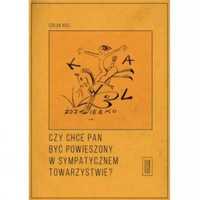 Czy chce pan być powieszony w sympatycznym... - Izolda Kiec