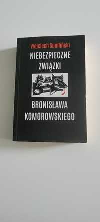 Niebezpieczne związki Bronisława Komorowskiego